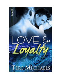 Michaels Tere — Love & Loyalty