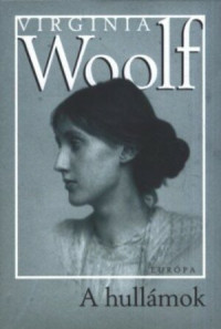 Virginia Woolf — A hullámok