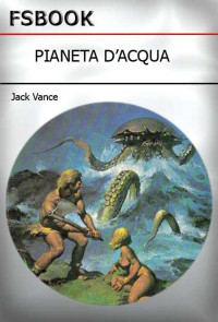 Vance Jack — Pianeta D’Acqua