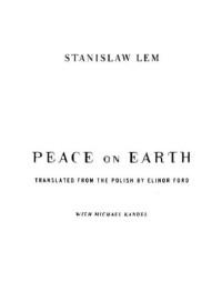 Lem Stanislaw — Peace on Earth