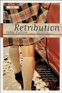 Fulton John — Retribution: Stories
