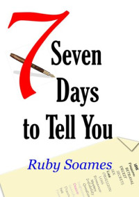 Ruby Soames — Seven Days to Tell You