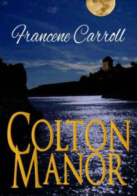 Carroll Francene — Colton Manor