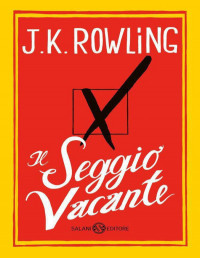 Rowling J.K — Il seggio vacante