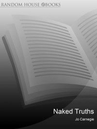 Carnegie Jo — Naked Truths