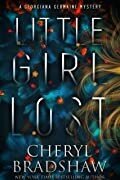 Cheryl Bradshaw — Little Girl Lost (Georgiana Germaine Book 1)