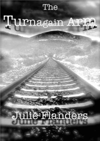 Flanders Julie — (Prequel) The Turnagain Arm