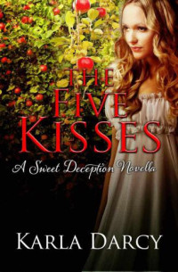 Darcy Karla — The Five Kisses