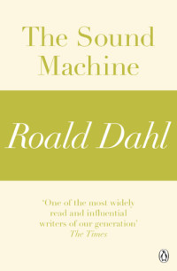 Roald Dahl — The Sound Machine (A Roald Dahl Short Story)