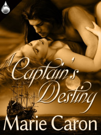 Caron Marie — A Captain's Destiny