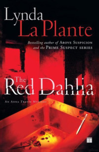 La Plante, Lynda — The Red Dahlia