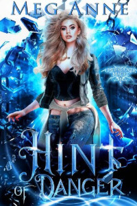 Meg Anne — Hint of Danger: A Fated Mates Paranormal Romance (Undercover Magic Book 1)