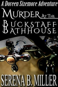 Serena B. Miller — Murder At The Buckstaff Bathhouse