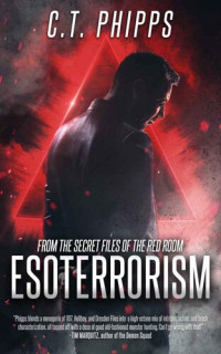 C.T. Phipps — Esoterrorism