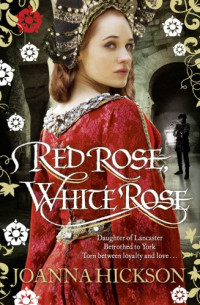 Hickson Joanna — Red Rose, White Rose