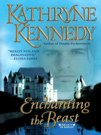 Kennedy Kathryne — Enchanting the Beast