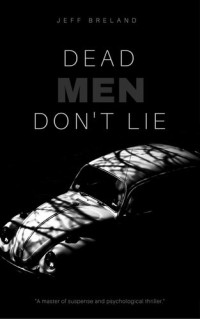 Jeff Breland — Dead Men Don't Lie