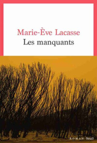 Marie-Ève Lacasse — Les manquants