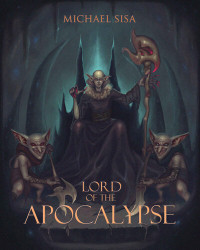 Michael Sisa — Lord of the Apocalypse