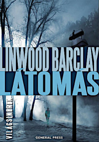 Linwood Barclay — Látomás
