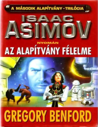 Gregory Benford — Az Alapítvány félelme