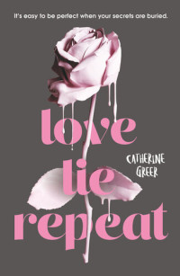 Catherine Greer — Love Lie Repeat