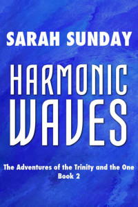 Sunday Sarah — Harmonic Waves