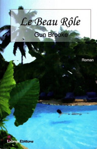 Brooke Gun — Le beau rôle