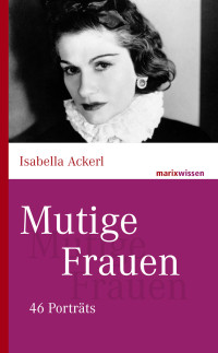 Isabella Ackerl — Mutige Frauen