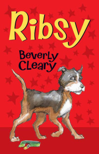 Beverly Cleary — Ribsy