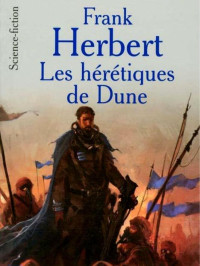Frank Herbert — Dune, tome 5 : Les hérétiques de Dune
