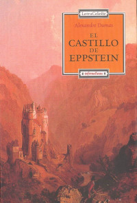 Dumas Alejandro — El castillo de Eppstein
