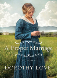 Love Dorothy — A Proper Marriage