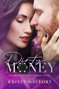 Kristy Mallory — Dirty Money