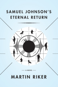 Martin Riker — Samuel Johnson's Eternal Return