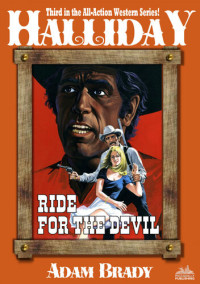 Adam Brady — Halliday 03 Ride for the Devil