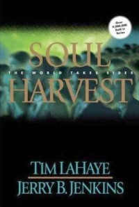 LaHaye Tim F; Jenkins Jerry B — Soul Harvest