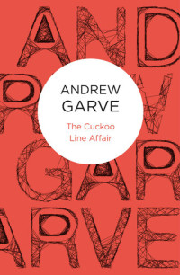 Andrew Garve — The Cuckoo Line Affair