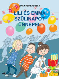 Line Kyed Knudsen — Lili és Emma szülinapot ünnepel