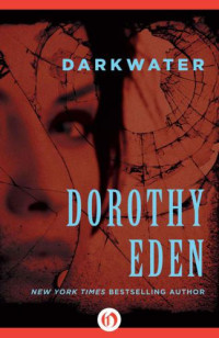 Eden Dorothy — Darkwater (The Bird in the Chimney)