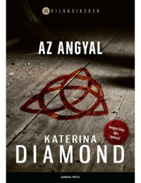 Katerina Diamond — Az angyal