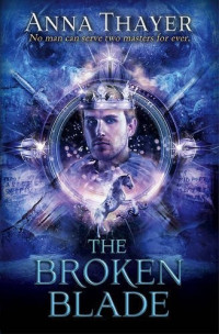 Thayer Anna — The Broken Blade