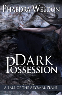 Weldon Phaedra — Dark Possession