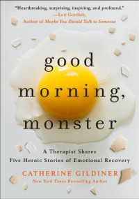 Catherine Gildiner — Good Morning, Monster