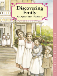 Pearce Jacqueline — Discovering Emily