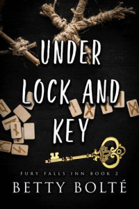 Betty Bolte — Under Lock and Key