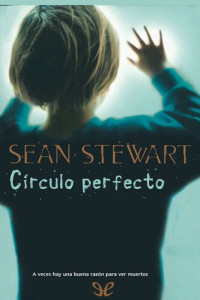 Sean Stewart — Círculo perfecto