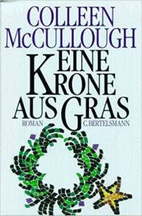 McCullough Colleen — Eine Krone aus Gras