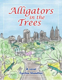 Hamilton Cynthia — Alligators in the Trees