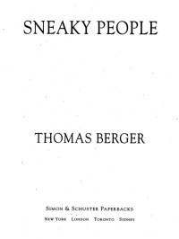 Berger Thomas — Sneaky People: A Novel